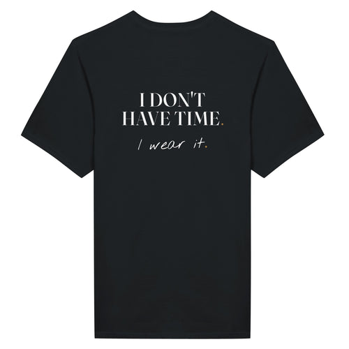 T-shirt Mes Tocantes, dos : I don't have time. I wear it.